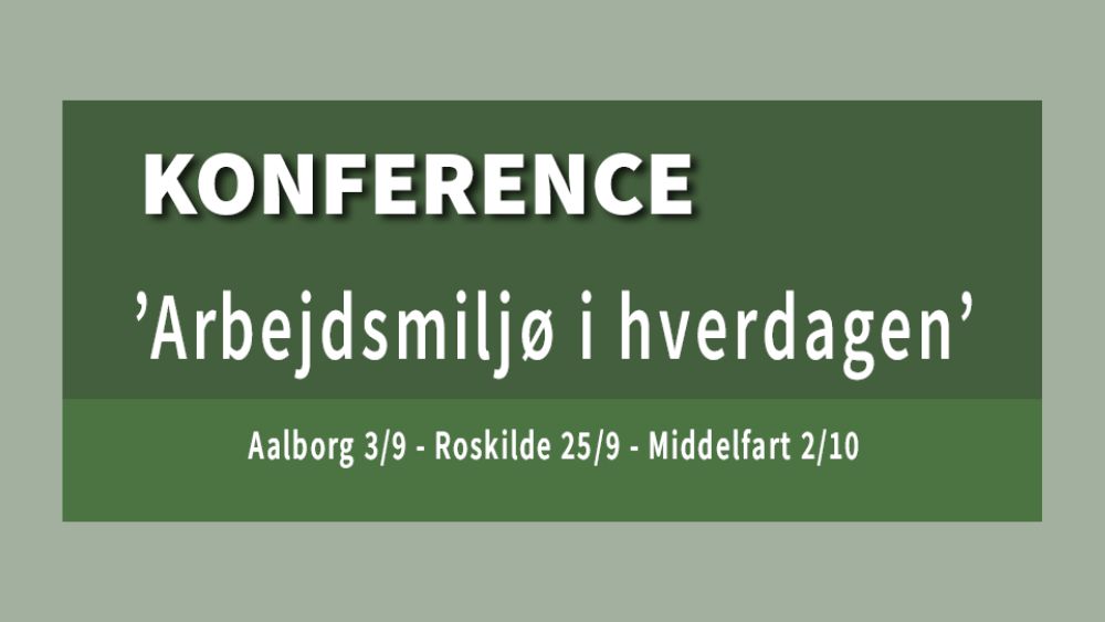 Billede til den relaterede nyhed Kom til konference om arbejdsmiljø i hverdagen